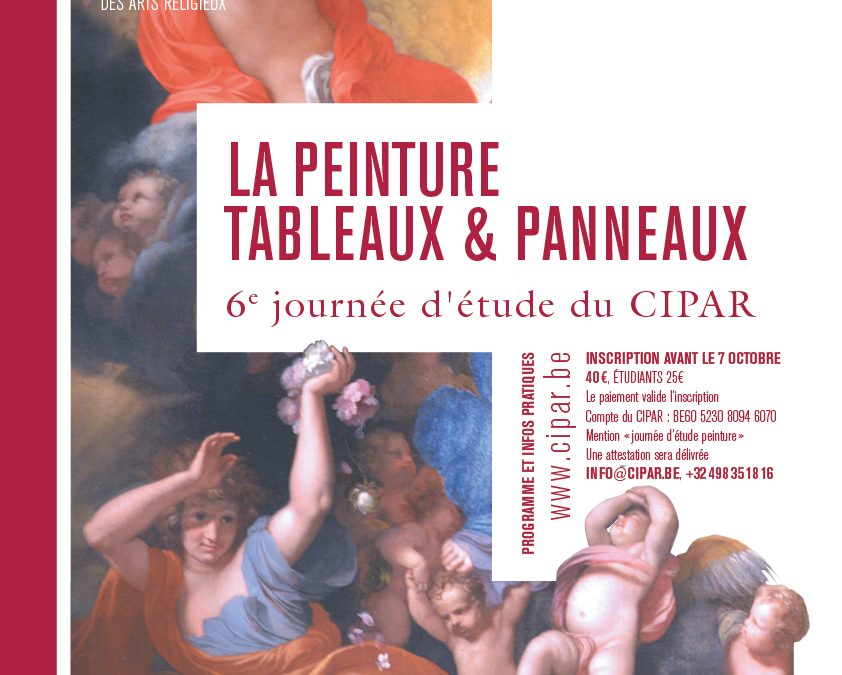 CIPAR- 6e journée d’étude consacrée au patrimoine religieux sur « La peinture sur toile et sur panneau »-18 octobre 2024